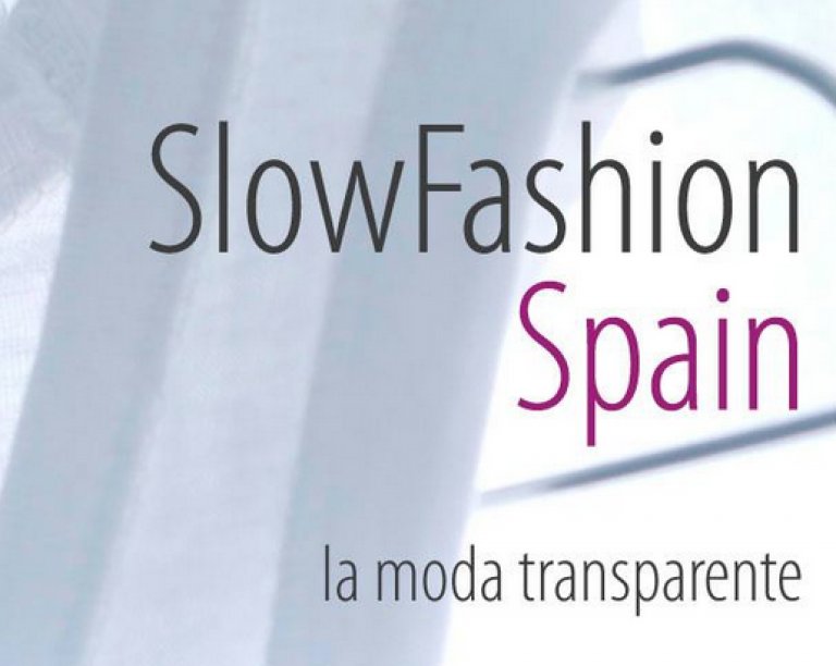 Moda Sostenible: SlowFashion por una industria textil limpia